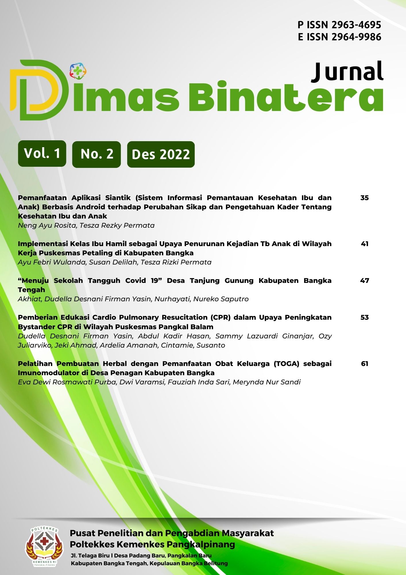 					View Vol. 1 No. 2 (2022): Jurnal Dimas Binatera
				