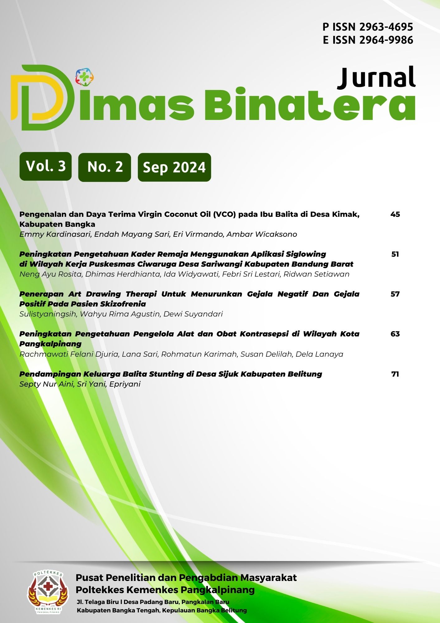 					View Vol. 3 No. 2 (2024): Jurnal Dimas Binatera
				